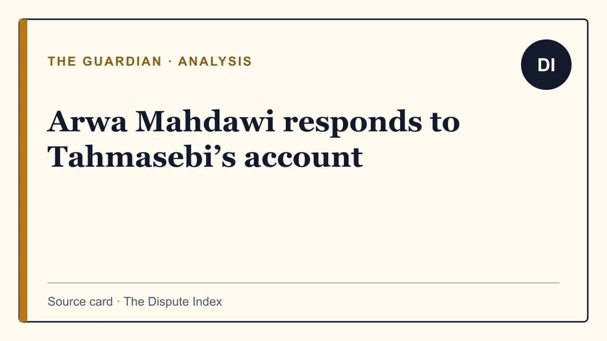 Source card for Arwa Mahdawi’s Guardian response to Tahmasebi’s account