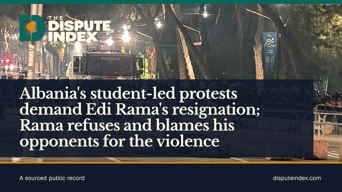 Share card: Albania's student-led protests demand Edi Rama's resignation; Rama refuses and blames his opponents for the violence