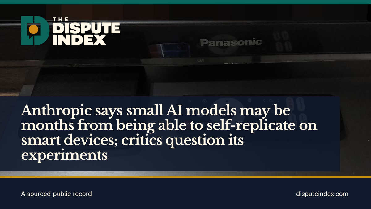 Share card: Anthropic says small AI models may be months from being able to self-replicate on smart devices; critics question its experiments