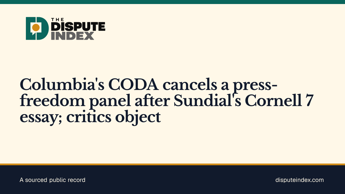 Share card: Columbia's CODA cancels a press-freedom panel after Sundial's Cornell 7 essay; critics object