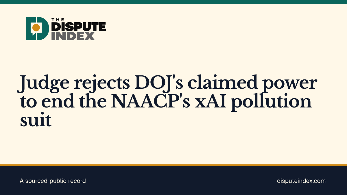 Share card: Judge rejects DOJ's claimed power to end the NAACP's xAI pollution suit