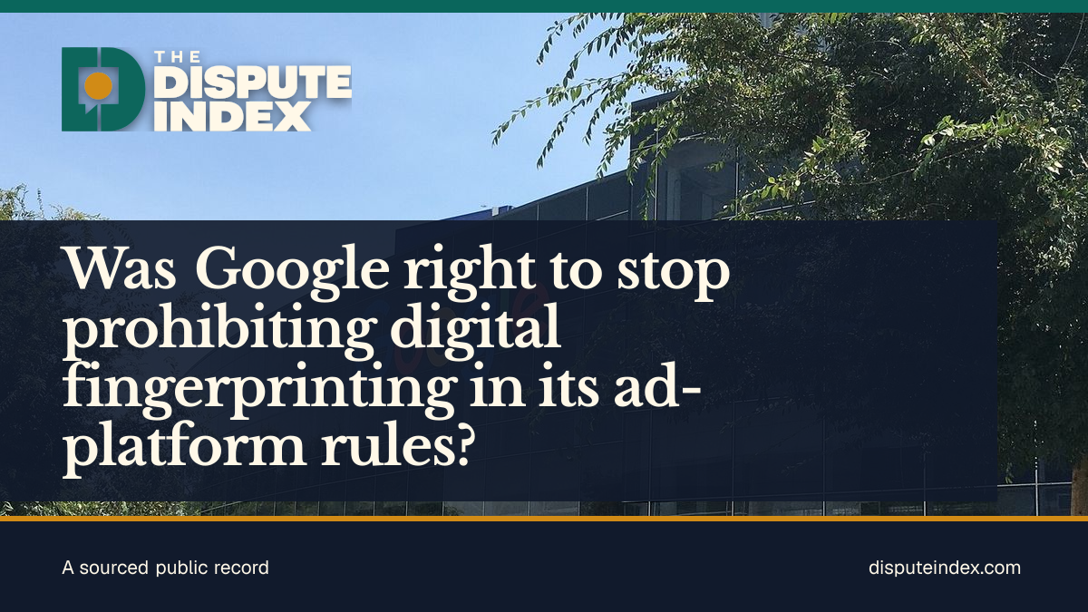 Share card: Was Google right to stop prohibiting digital fingerprinting in its ad-platform rules?