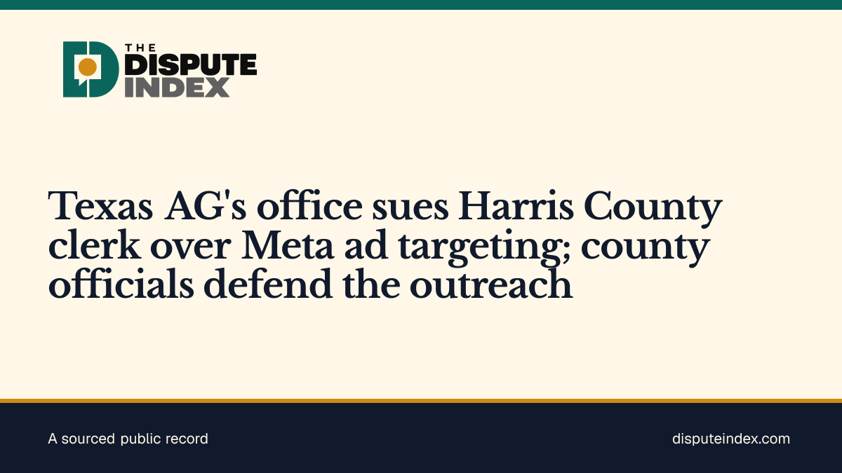 Share card: Texas AG's office sues Harris County clerk over Meta ad targeting; county officials defend the outreach