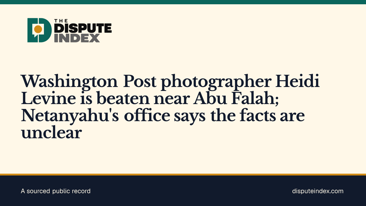 Share card: Washington Post photographer Heidi Levine is beaten near Abu Falah; Netanyahu's office says the facts are unclear