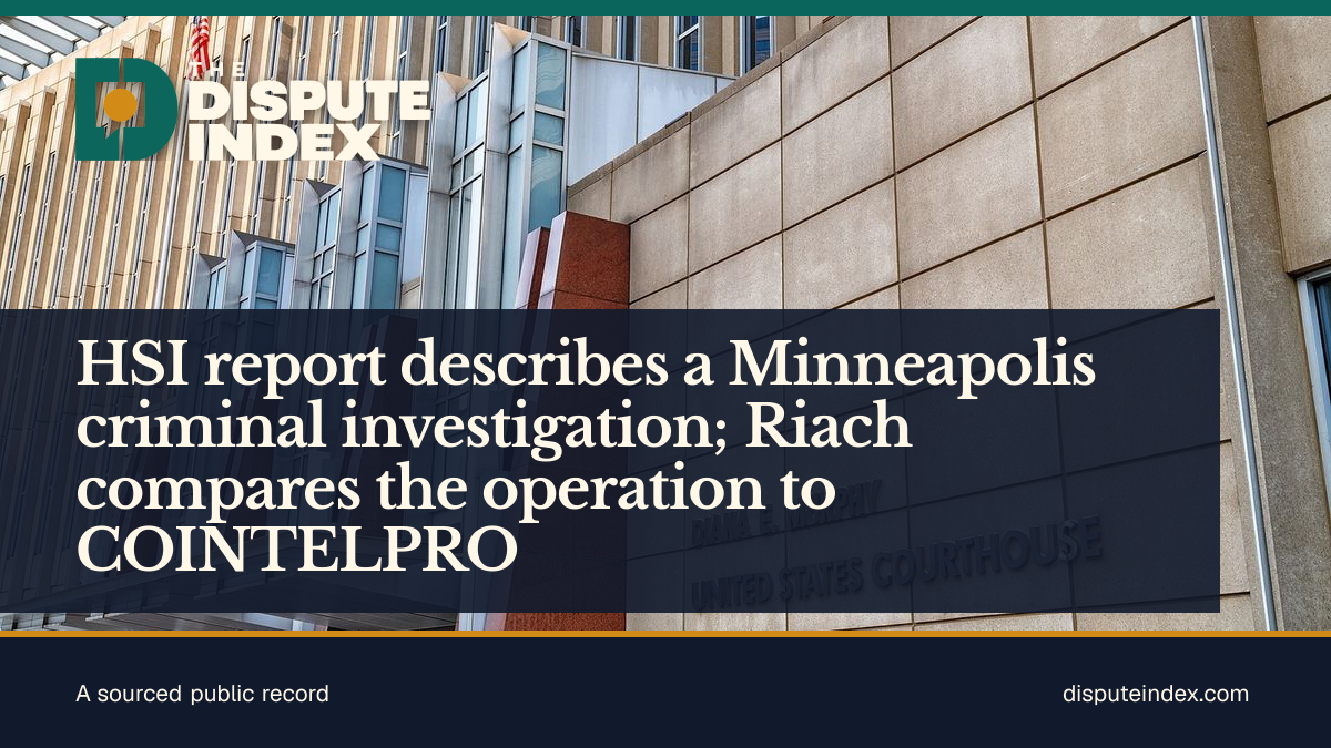 Share card: HSI report describes a Minneapolis criminal investigation; Riach compares the operation to COINTELPRO