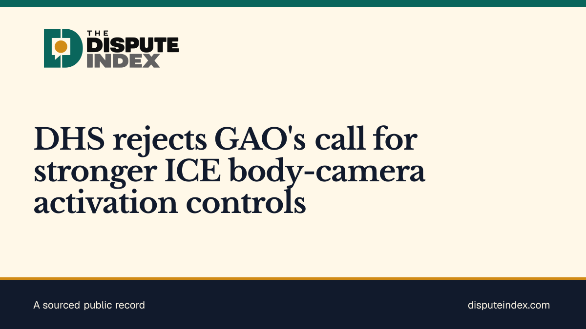 Share card: DHS rejects GAO's call for stronger ICE body-camera activation controls