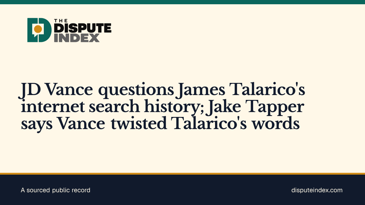 Share card: JD Vance questions James Talarico's internet search history; Jake Tapper says Vance twisted Talarico's words