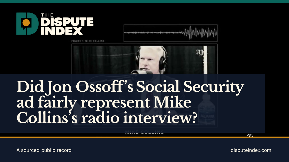 Share card: Did Jon Ossoff’s Social Security ad fairly represent Mike Collins’s radio interview?