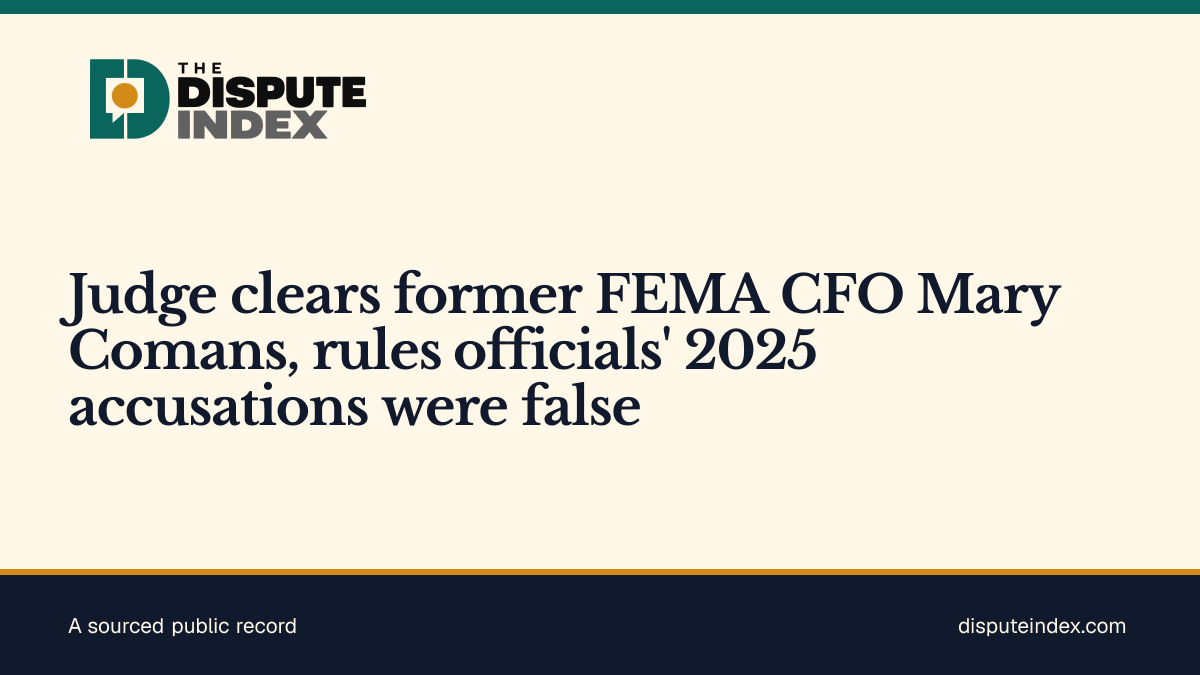 Share card: Judge clears former FEMA CFO Mary Comans, rules officials' 2025 accusations were false