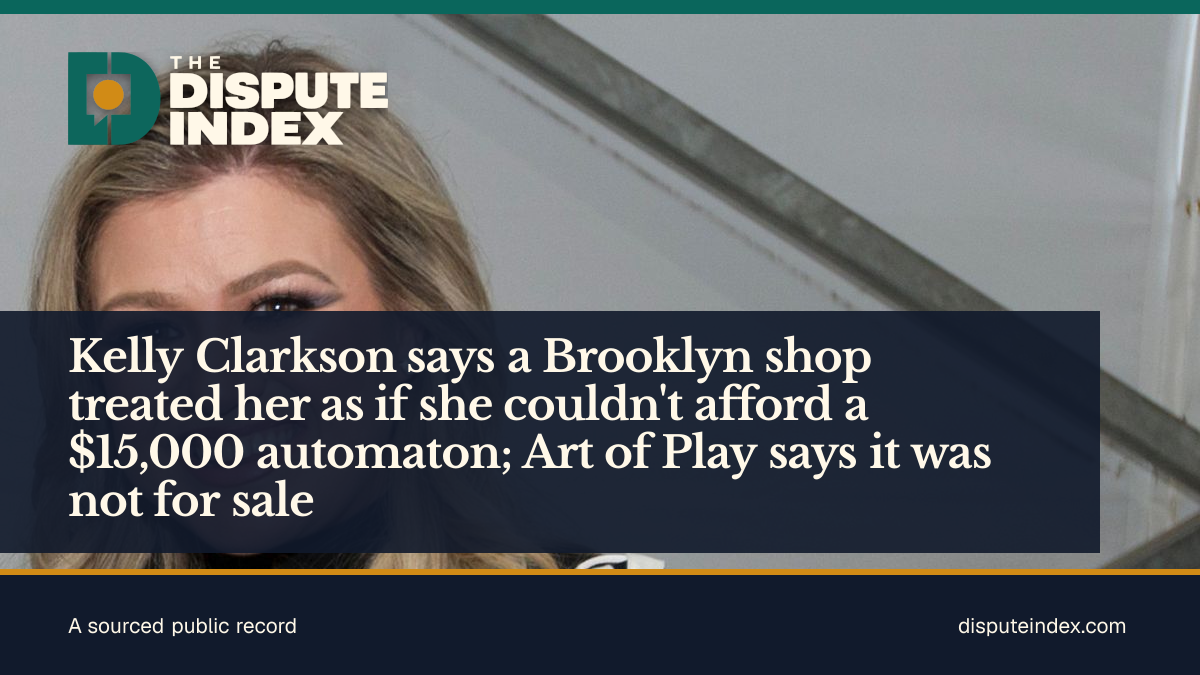 Share card: Kelly Clarkson says a Brooklyn shop treated her as if she couldn't afford a $15,000 automaton; Art of Play says it was not for sale