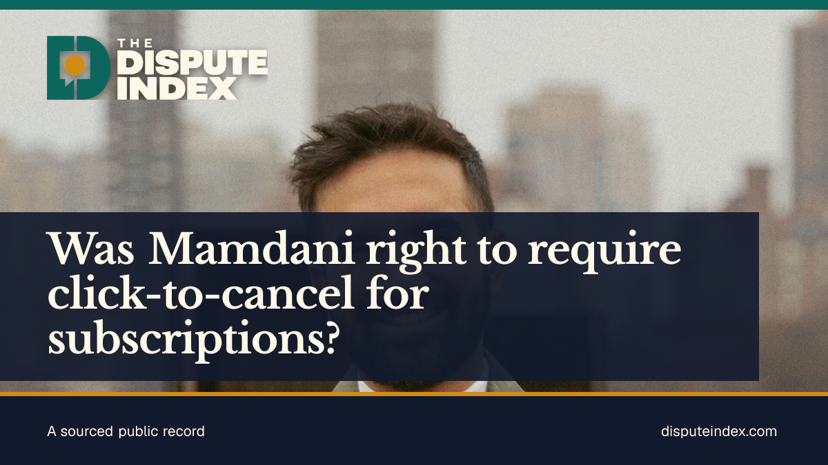 Share card: Was Mamdani right to require click-to-cancel for subscriptions?