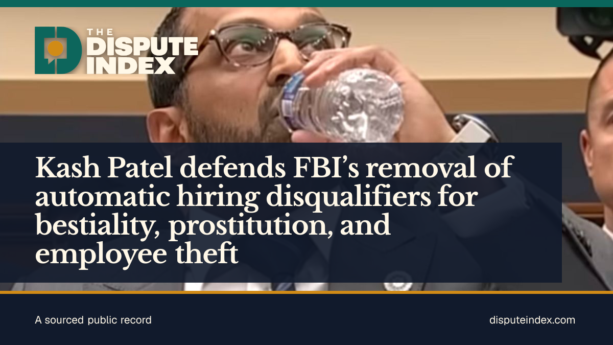 Share card: Kash Patel defends FBI’s removal of automatic hiring disqualifiers for bestiality, prostitution, and employee theft