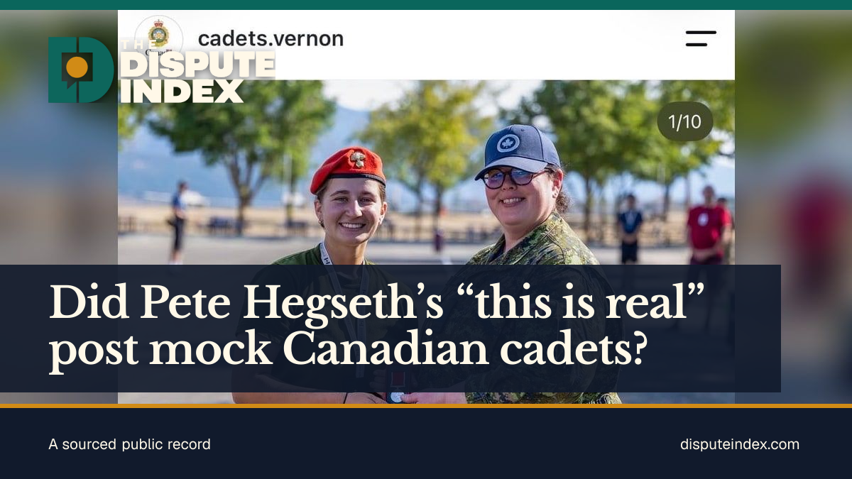 Share card: Did Pete Hegseth’s “this is real” post mock Canadian cadets?
