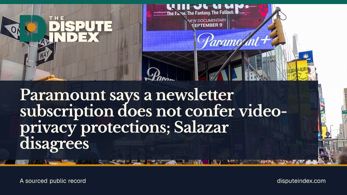 Share card: Paramount says a newsletter subscription does not confer video-privacy protections; Salazar disagrees