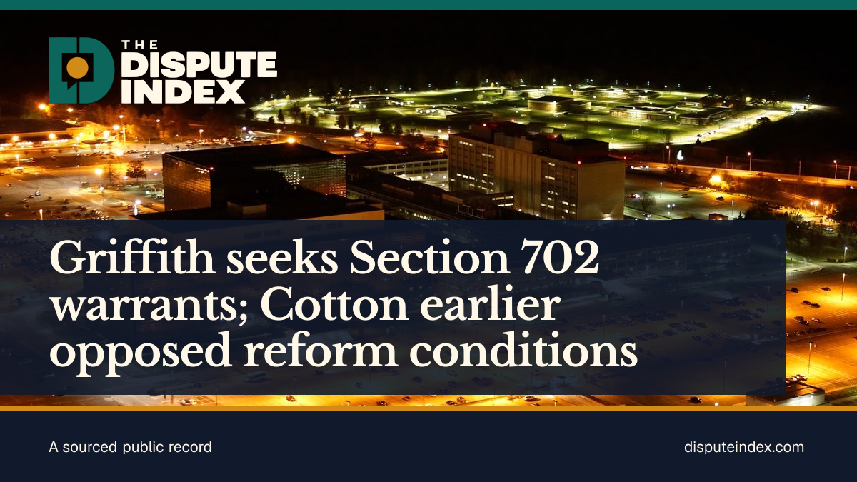 Share card: Griffith seeks Section 702 warrants; Cotton earlier opposed reform conditions