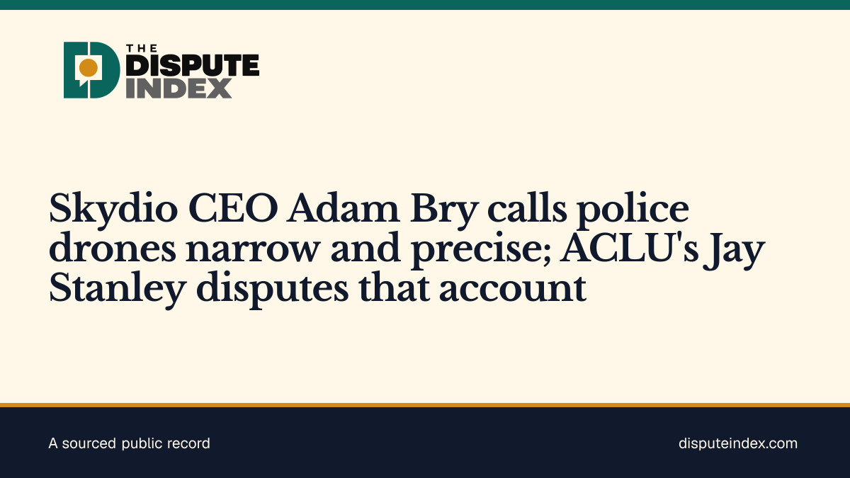Share card: Skydio CEO Adam Bry calls police drones narrow and precise; ACLU's Jay Stanley disputes that account