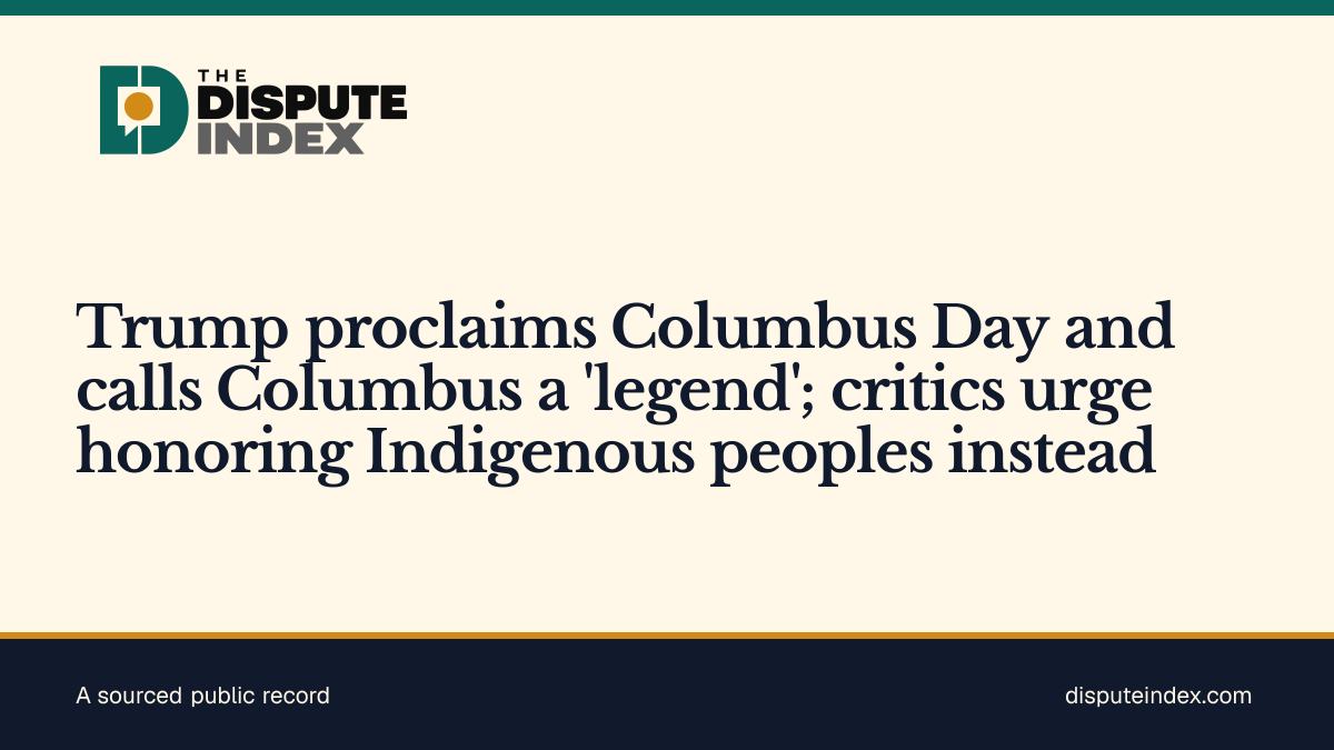 Share card: Trump proclaims Columbus Day and calls Columbus a 'legend'; critics urge honoring Indigenous peoples instead