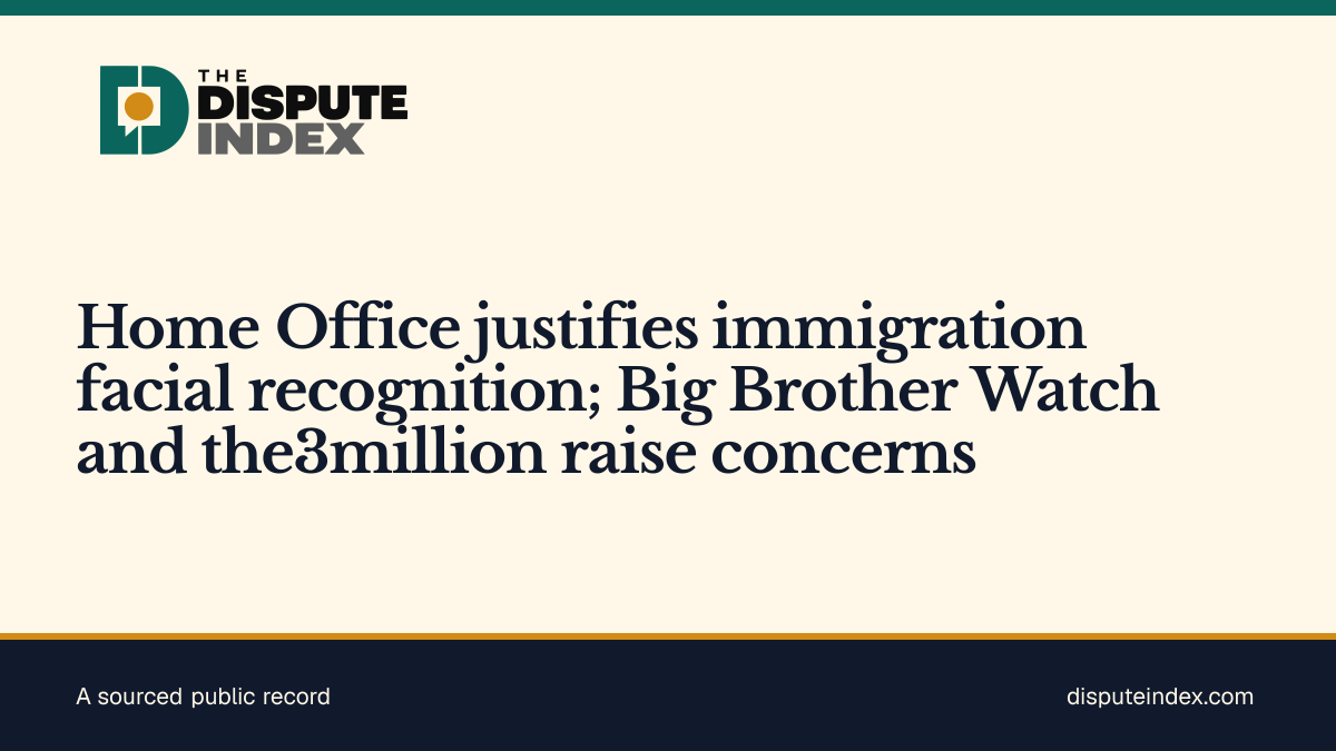 Share card: Home Office justifies immigration facial recognition; Big Brother Watch and the3million raise concerns