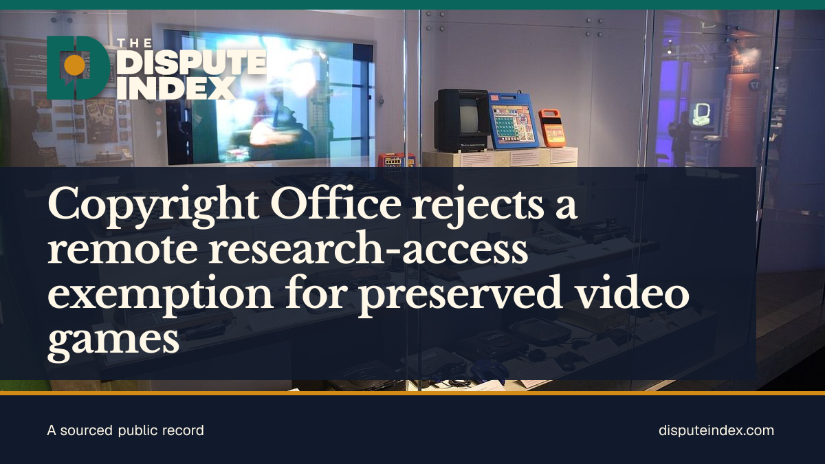 Share card: Copyright Office rejects a remote research-access exemption for preserved video games