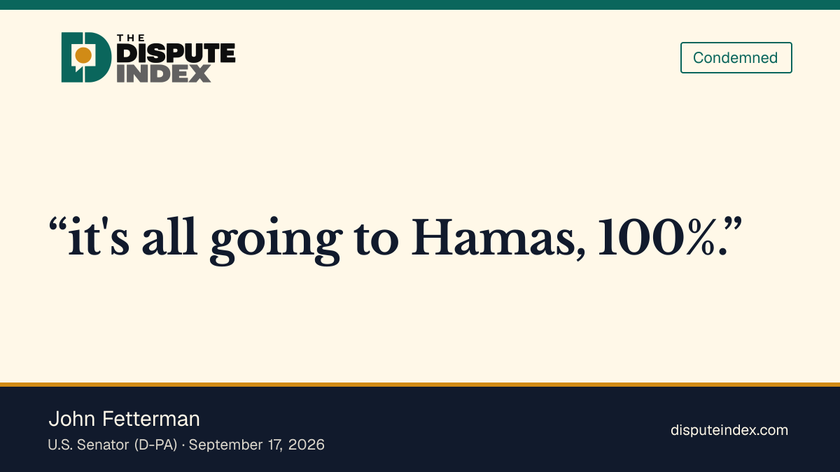 Quote card: John Fetterman, Fetterman: Macklemore's Palestinian relief pledge is "all going to Hamas, 100%"