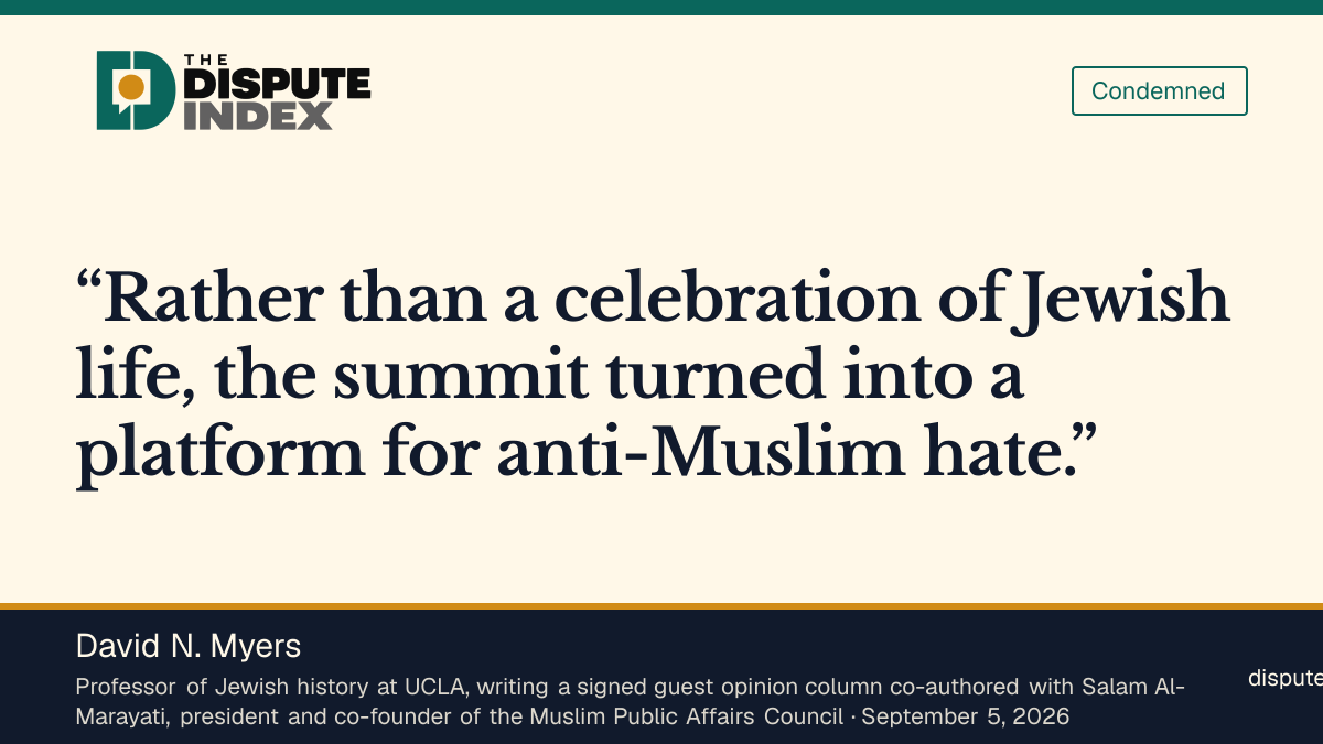 Quote card: David N. Myers, Myers and Al-Marayati: the summit "turned into a platform for anti-Muslim hate"