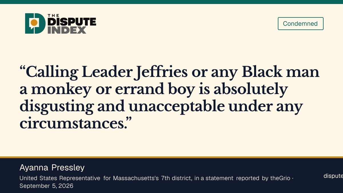 Quote card: Ayanna Pressley, Ayanna Pressley says calling Jeffries a monkey or errand boy is "unacceptable under any circumstances"