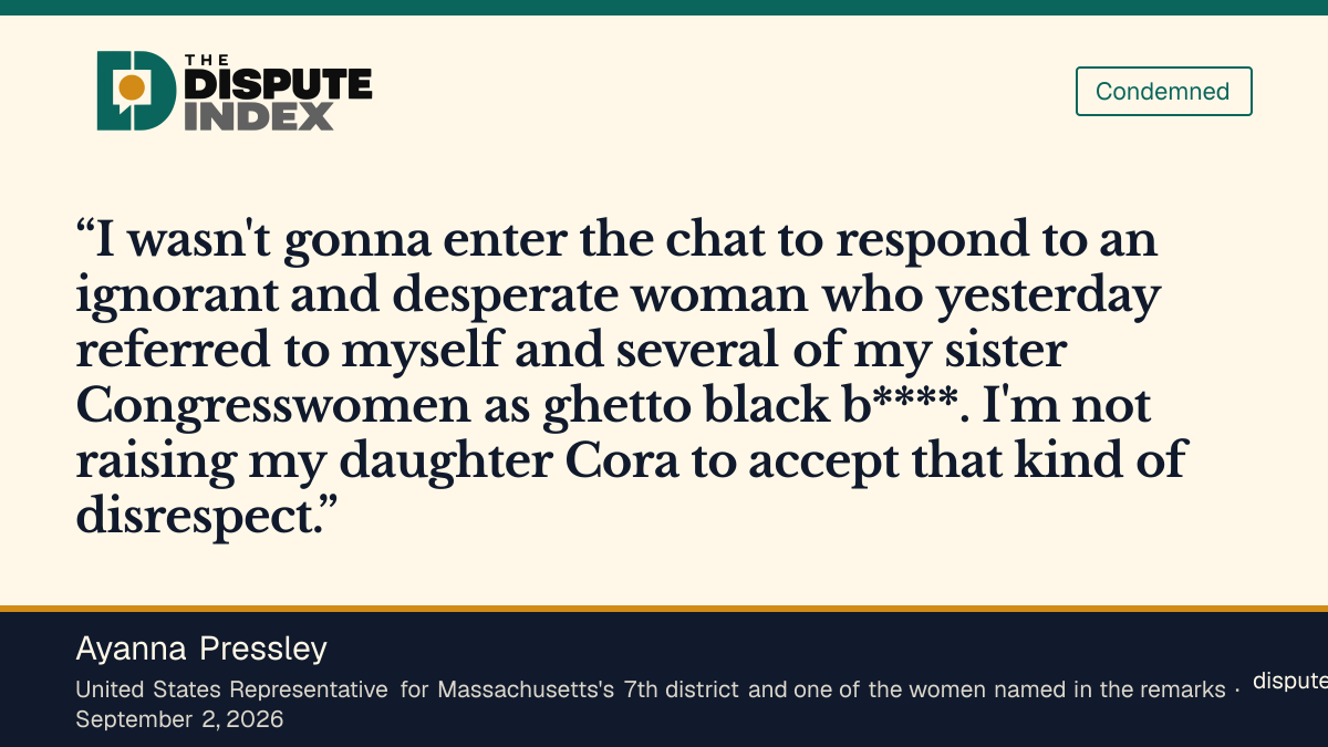 Quote card: Ayanna Pressley, Ayanna Pressley says Loomer's remarks are part of "a coordinated, unrelenting, and layered campaign against black people"