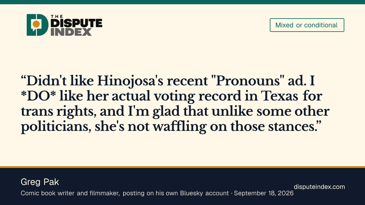 Quote card: Greg Pak, Greg Pak dislikes the "Pronouns" ad but credits Hinojosa for not waffling on trans rights