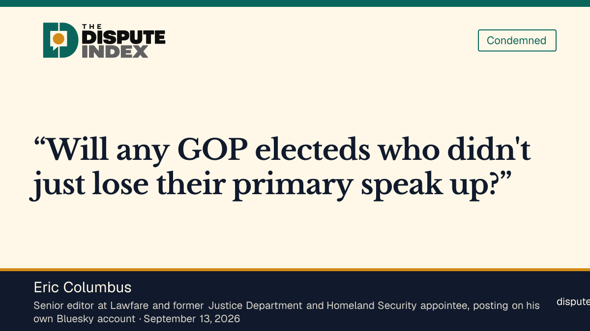 Quote card: Eric Columbus, Eric Columbus presses Texas Republicans who are not retiring to condemn French
