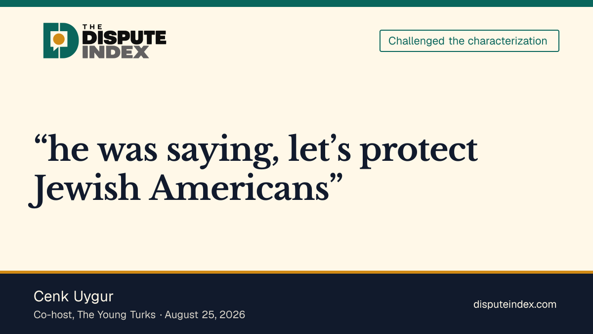 Quote card: Cenk Uygur, Cenk Uygur defends Hasan Piker's remarks as protecting Jewish Americans