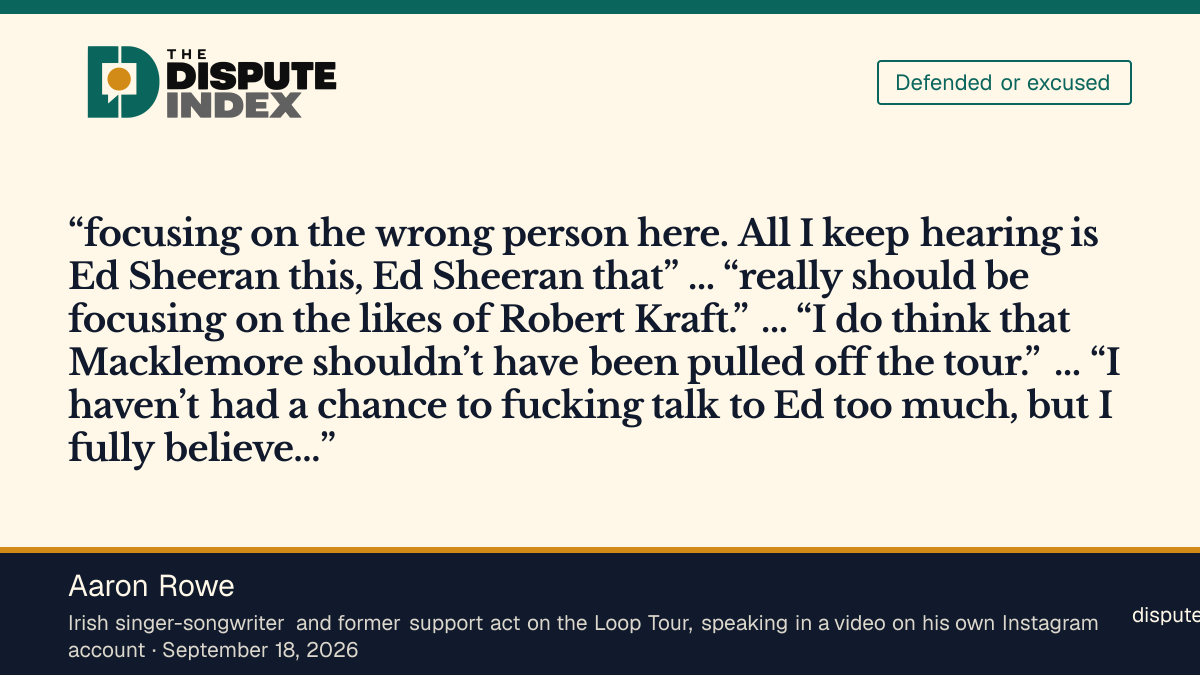 Quote card: Aaron Rowe, Aaron Rowe says Macklemore “shouldn’t have been pulled off the tour” and that critics are “focusing on the wrong person,” pointing to Robert Kraft