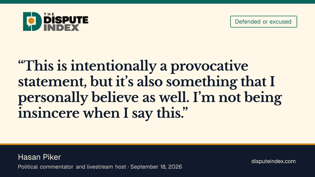 Quote card: Hasan Piker, Piker defends his Israel–Hamas comparison in Axios interview