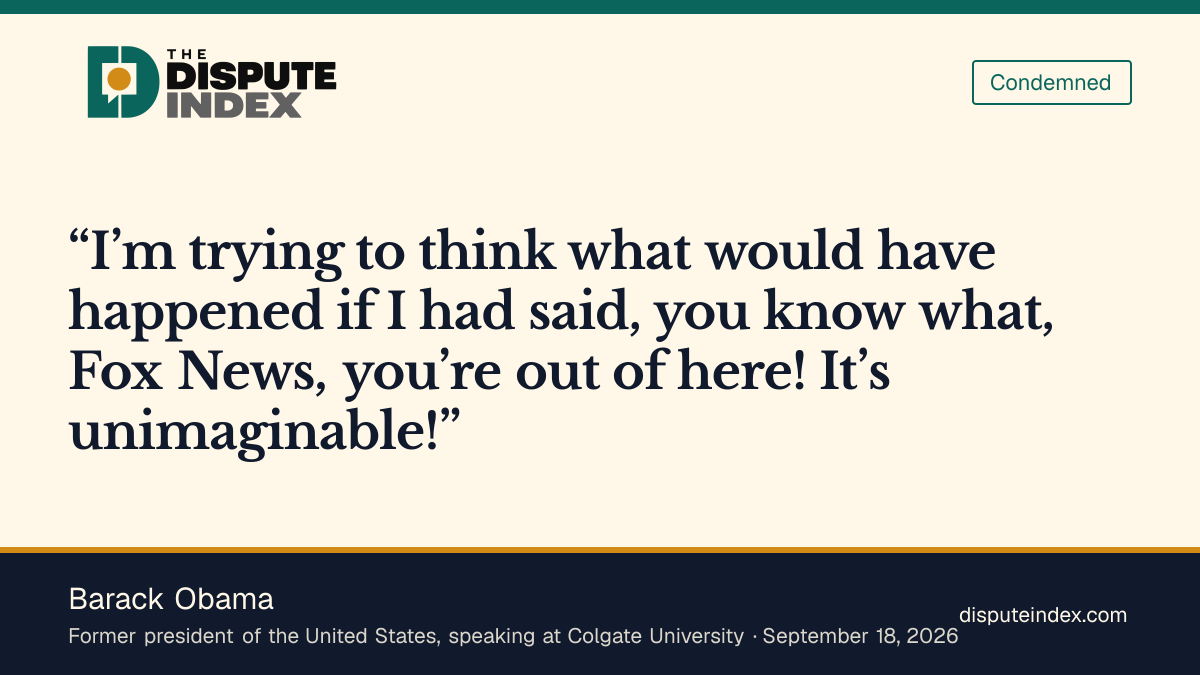 Quote card: Barack Obama, Barack Obama calls a comparable exclusion of Fox News during his presidency unimaginable