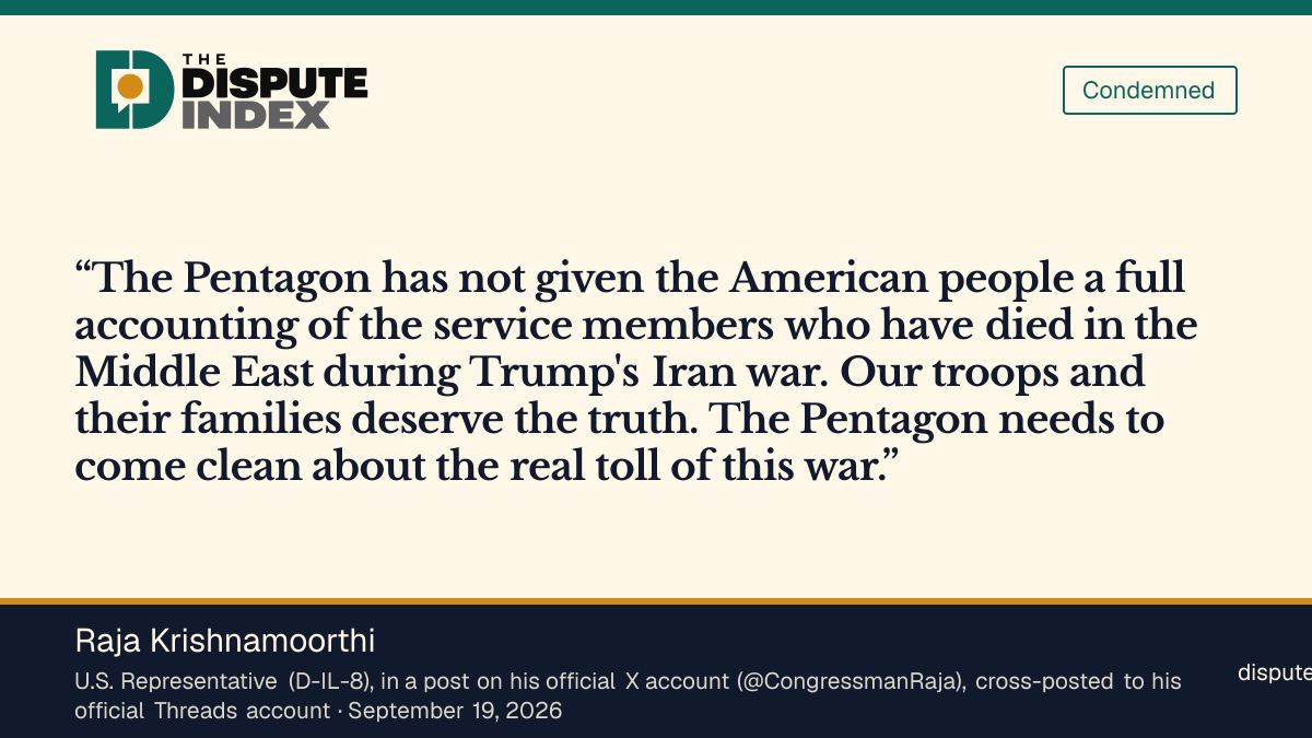Quote card: Raja Krishnamoorthi, Krishnamoorthi says the Pentagon has not given a full accounting and needs to come clean about the toll of the Iran war