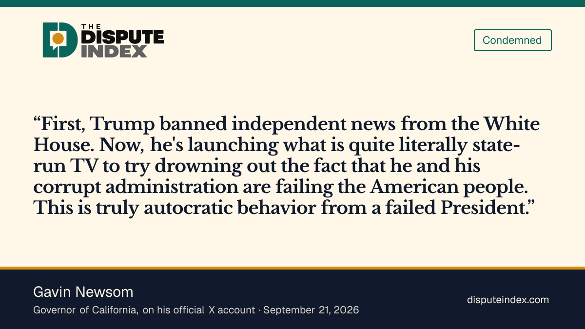 Quote card: Gavin Newsom, Newsom calls the White House's Trump TV stream “quite literally state-run TV” and “autocratic behavior”