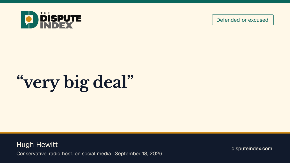 Quote card: Hugh Hewitt, Hewitt calls the agreement a “very big deal”