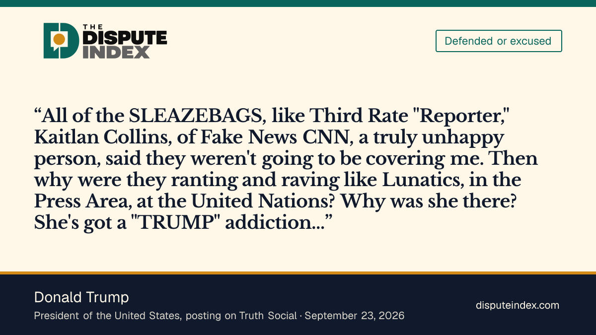 Quote card: Donald Trump, Trump calls Kaitlan Collins and CNN "SLEAZEBAGS" and "sick, treasonous, and demented"