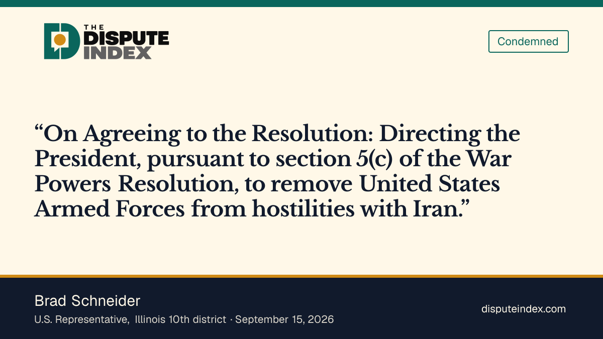 Quote card: Brad Schneider, House vote: Yea on H.Con.Res. 93 (Iran war powers)