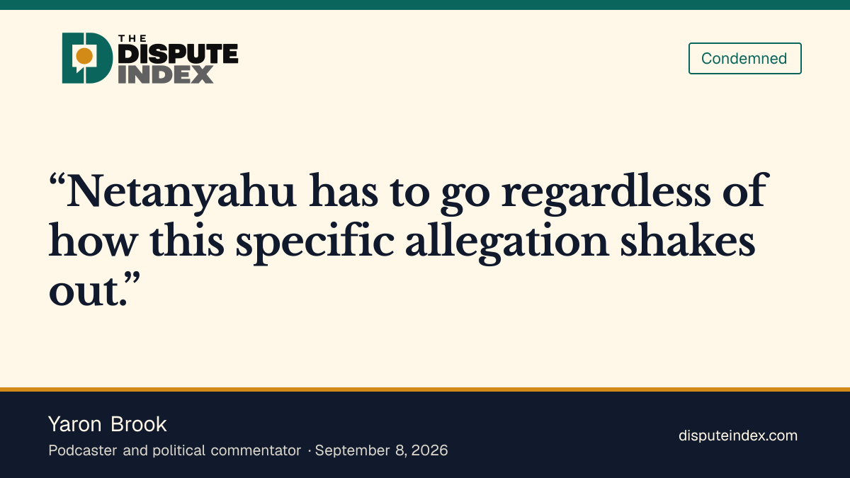 Quote card: Yaron Brook, Yaron Brook says Netanyahu should go regardless of the UAE warning claim