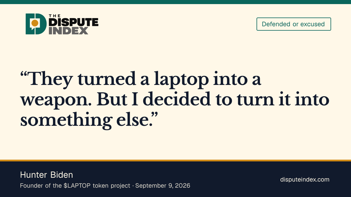Quote card: Hunter Biden, Hunter Biden calls his $LAPTOP token a response to the laptop controversy