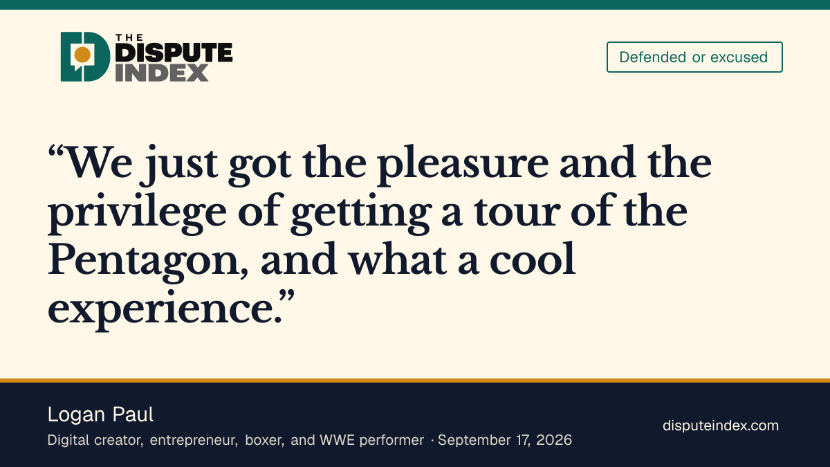 Quote card: Logan Paul, Logan Paul praises the Pentagon visit