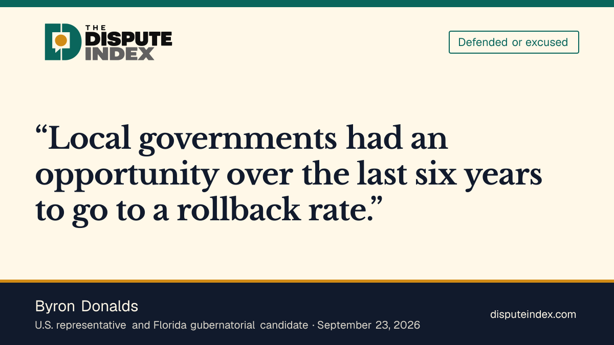 Quote card: Byron Donalds, Says local governments could have lowered rates before Amendment 3