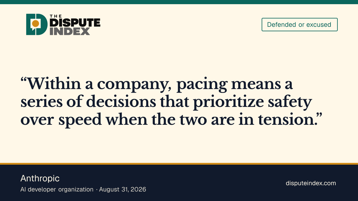 Quote card: Anthropic, Anthropic says it is pacing AI development to prioritize safety over speed