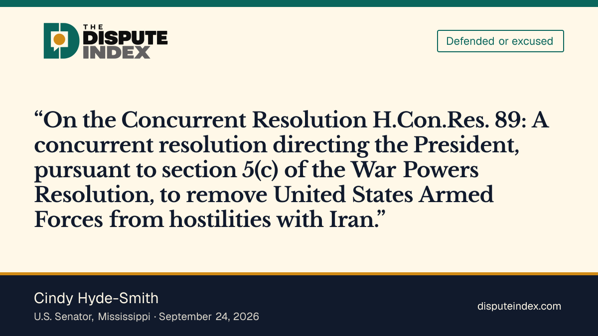 Quote card: Cindy Hyde-Smith, Senate vote: Nay on H.Con.Res. 89 (Iran war powers)