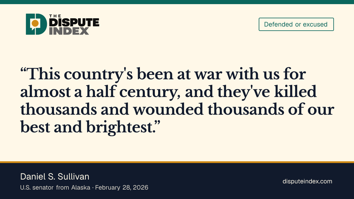 Quote card: Daniel S. Sullivan, Says Iran has been at war with the U.S. for almost a half century
