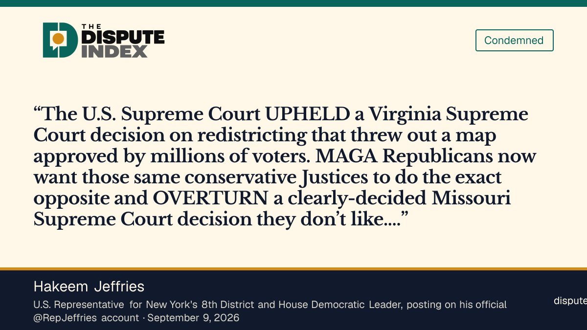 Quote card: Hakeem Jeffries, House Democratic Leader Hakeem Jeffries says Republicans want the Supreme Court to "OVERTURN a clearly-decided Missouri Supreme Court decision"