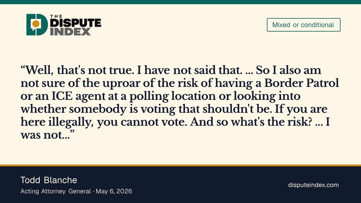 Quote card: Todd Blanche, Blanche disputes that he supported armed federal officers at polling places and asks "what's the risk?"