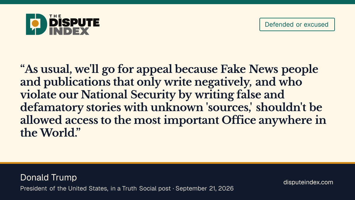 Quote card: Donald Trump, Trump says outlets that write negatively "shouldn't be allowed access" after CNN, MS NOW and Politico sue