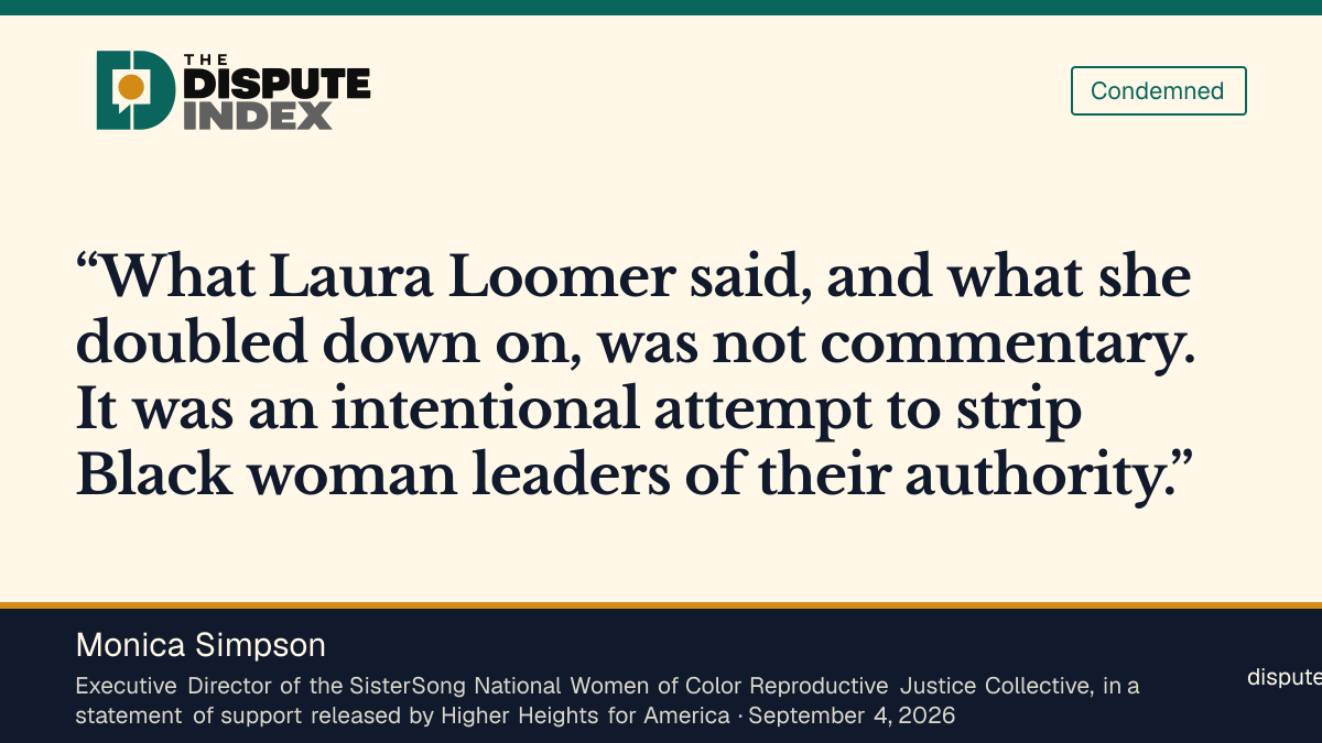 Quote card: Monica Simpson, SisterSong's Monica Simpson says Loomer's remarks were an attempt to strip Black women leaders of authority