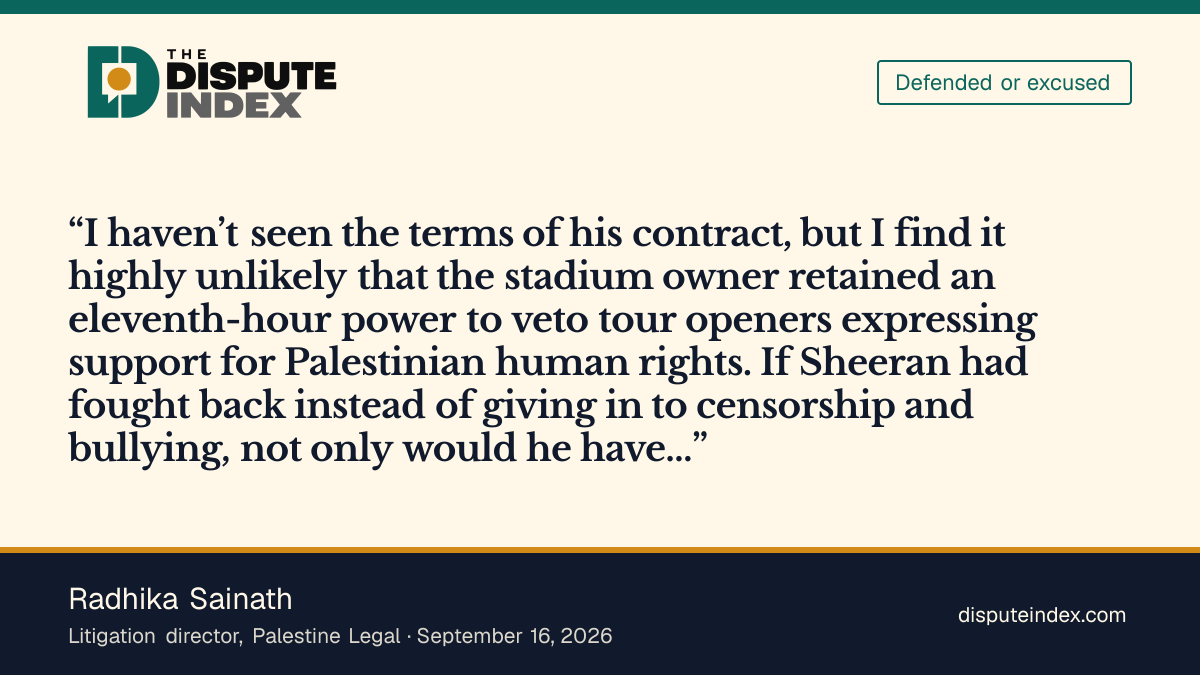 Quote card: Radhika Sainath, Palestine Legal's Radhika Sainath doubts Kraft could veto Macklemore and faults Sheeran's response
